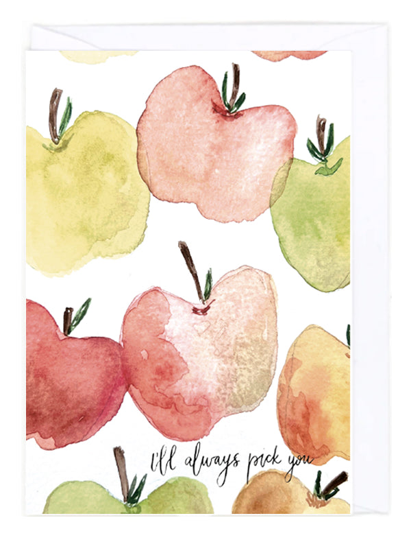 Card with green and red watercolor apples and text 'I'd always pick you' on a white background