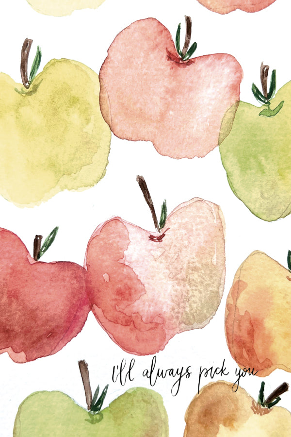 Watercolor apples in various colors with the text "I'll always pick you" on a white background
