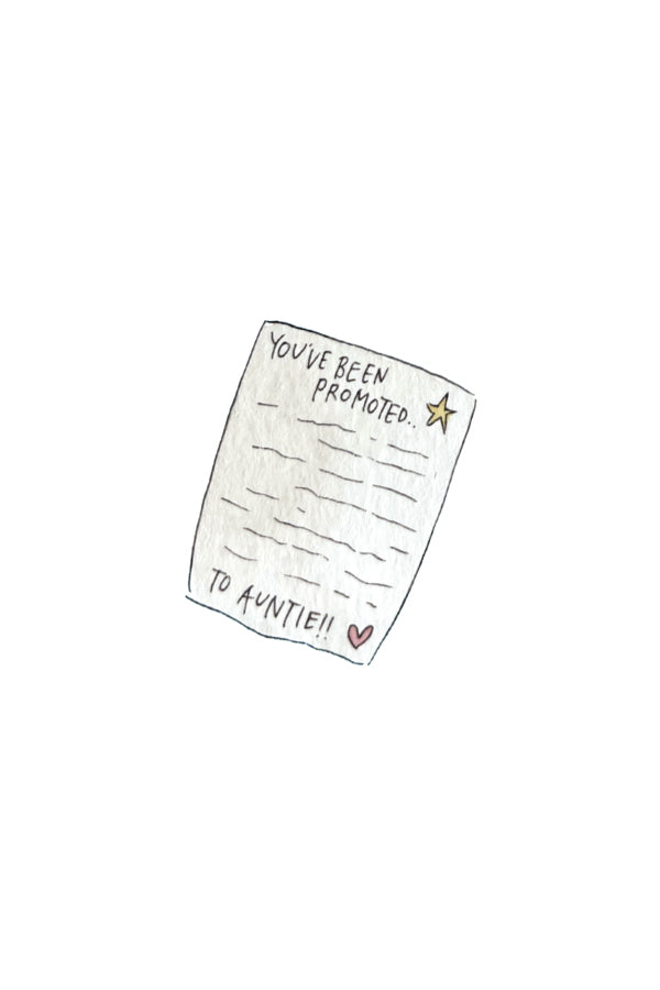 Illustration of a note saying 'You've been promoted to auntie!' on a white background