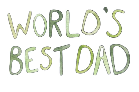 Handwritten text 'World's Best Dad' in green on a white background