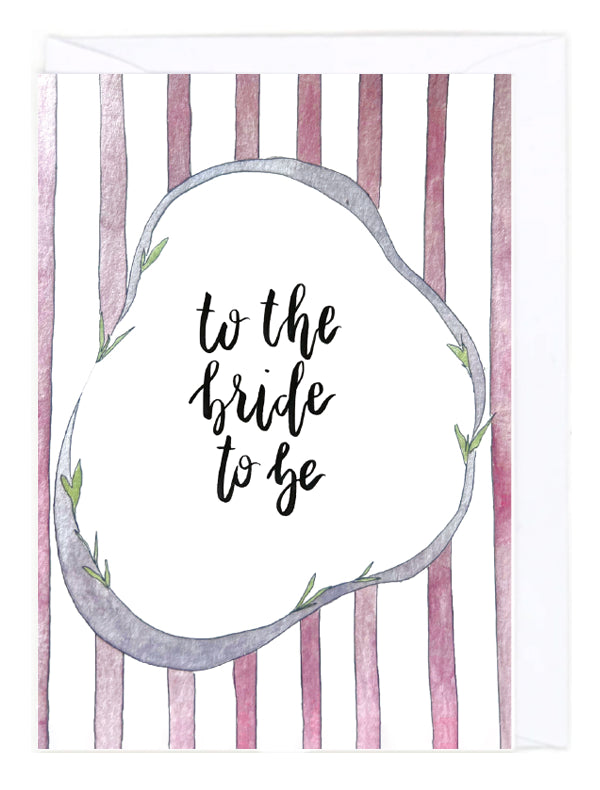Card with 'to the bride to be' text on a striped background