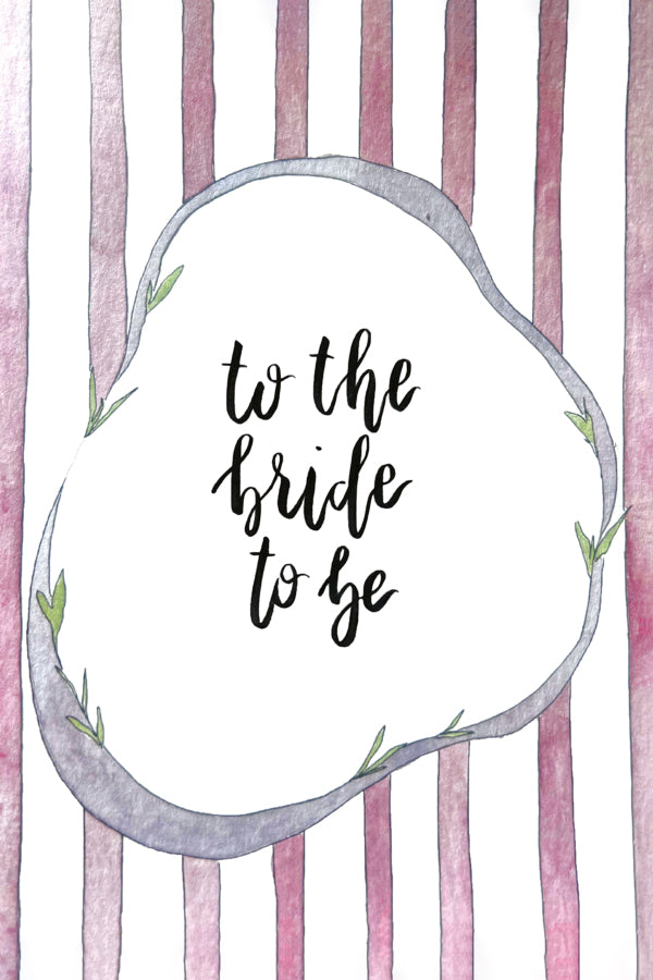 Card with 'to the bride to be' text on a striped background