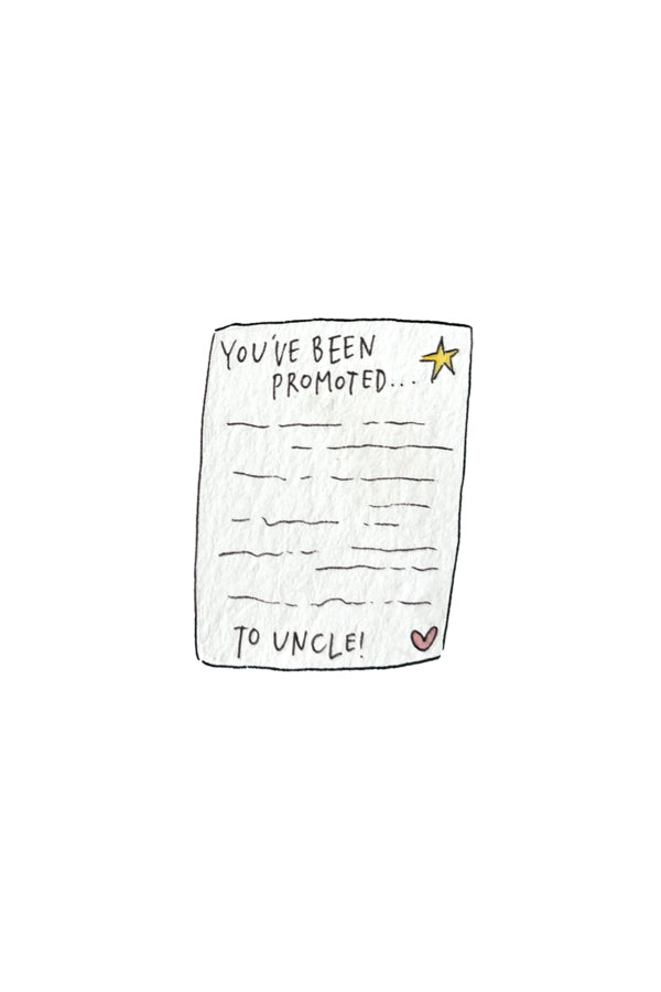 Illustration of a note saying 'You've been promoted to uncle!' on a white background