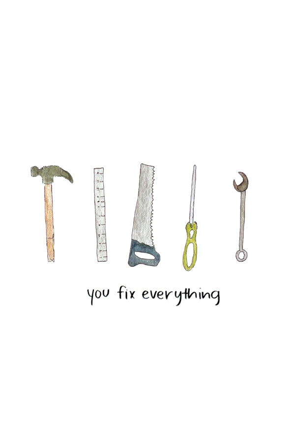 Illustration of various tools with the text 'you fix everything' on a white background