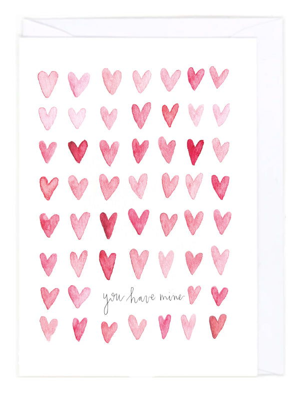 Card with a grid of pink watercolor hearts and 'you have mine' text on a white background